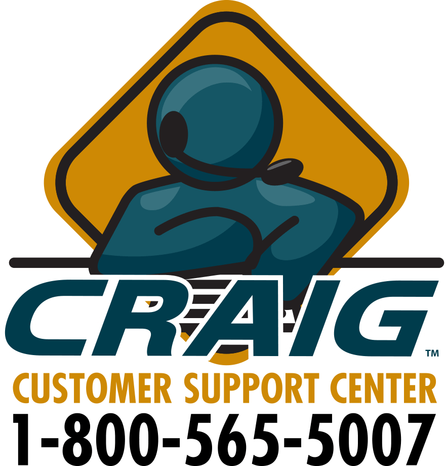 Contact the Craig Customer Support Center at 1-800-565-5007 Contact the Craig Customer Support Center at 1-800-565-5007